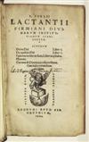 LACTANTIUS, LUCIUS CAECILIUS FIRMIANUS.Divinarum institutionum libri septem [and other texts]. 1543